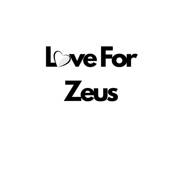 LOVE FOR ZEUS